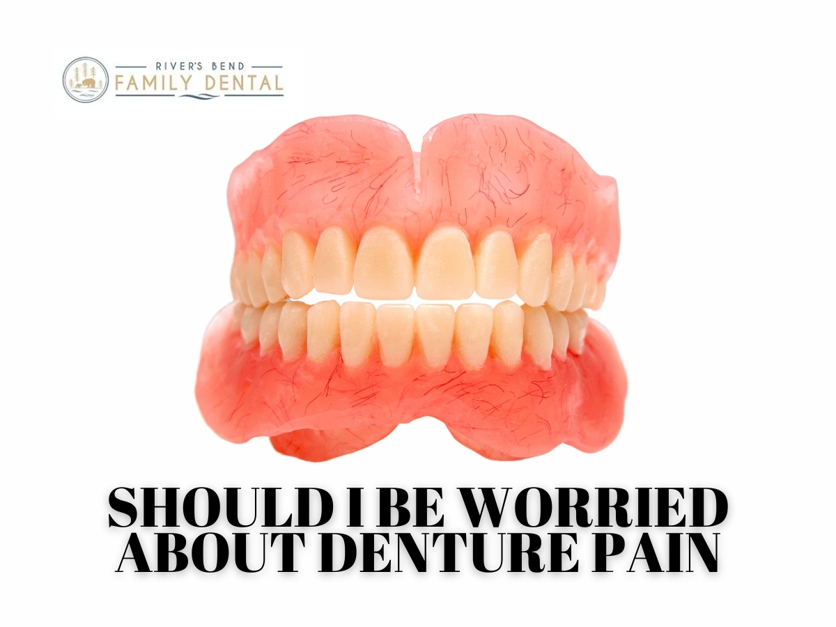 Read more about the article Should I be Worried About Denture Pain?